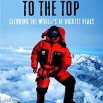An Inspiring Journey of Determination: No Shortcuts to the Top: Climbing the World’s 14 Highest Peaks