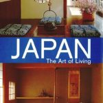 Discover the Secrets of Tranquility: A Comprehensive Review of ‘Japan: The Art of Living’ Discover the Secrets of Tranquility: A Comprehensive Review of ‘Japan: The Art of Living’