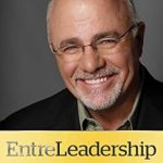 Unleashing Success: A Must-Read Review of EntreLeadership: 20 Years of Practical Business Wisdom from the Trenches Unleashing Success: A Must-Read Review of EntreLeadership: 20 Years of Practical Business Wisdom from the Trenches