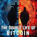 Unveiling Secrets: A Comprehensive Review of The Double Life of Bitcoin: Above and Underground