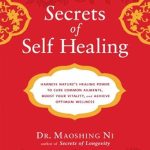 Discover the Transformative Benefits: Secrets of Self-Healing – Harness Nature’s Power to Heal Common Ailments, Boost Your Vitality, and Achieve Optimum Wellness