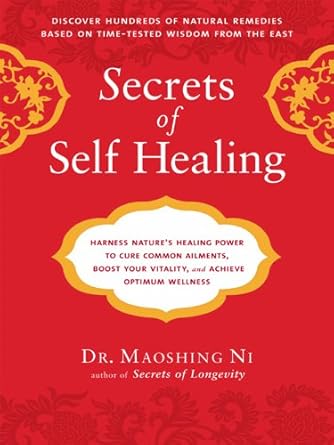 Discover the Transformative Benefits: Secrets of Self-Healing – Harness Nature’s Power to Heal Common Ailments, Boost Your Vitality, and Achieve Optimum Wellness