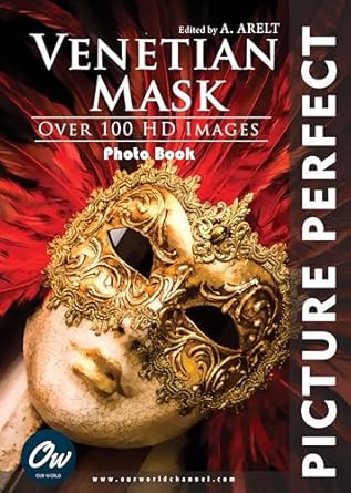 Discover the Allure of Mystery: A Comprehensive Review of ‘Venetian Mask: Picture Perfect Photo Book [Print Replica]’