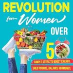 Discover the Secrets to Vibrant Health: A Review of ‘THE FASTING REVOLUTION FOR WOMEN OVER 50: SIMPLE STEPS TO BOOST ENERGY, SHED POUNDS, BALANCE HORMONES, AND LIVE A LONGER, HEALTHIER LIFE USING THE LATEST … to Thrive, Live Healthier, and Longer’ Discover the Secrets to Vibrant Health: A Review of ‘THE FASTING REVOLUTION FOR WOMEN OVER 50: SIMPLE STEPS TO BOOST ENERGY, SHED POUNDS, BALANCE HORMONES, AND LIVE A LONGER, HEALTHIER LIFE USING THE LATEST … to Thrive, Live Healthier, and Longer’