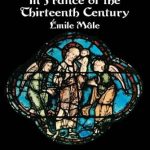 An In-Depth Exploration: Religious Art in France of the Thirteenth Century (Dover Fine Art, History of Art) – A Must-Read for Art Enthusiasts! An In-Depth Exploration: Religious Art in France of the Thirteenth Century (Dover Fine Art, History of Art) – A Must-Read for Art Enthusiasts!