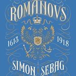 An In-Depth Exploration of Imperial History: The Romanovs: 1613-1918 – A Must-Read for History Enthusiasts An In-Depth Exploration of Imperial History: The Romanovs: 1613-1918 – A Must-Read for History Enthusiasts