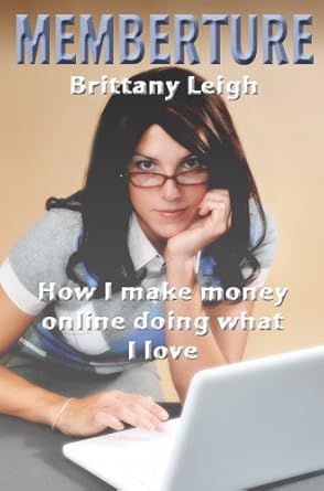 Discover the Secrets to Online Success: A Comprehensive Review of ‘Memberture: How I Make Money Online Doing What I Love from Amazon’