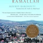 An Unforgettable Journey of Identity: A Review of ‘I Saw Ramallah’