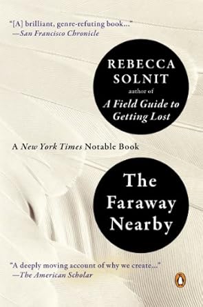 Discover the Profound Insights of ‘The Faraway Nearby’: A Captivating Review of ALA Notable Books for Adults