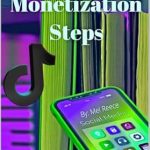 Unlock Your Earnings Potential: A Comprehensive Review of TikTok Monetization Steps from Amazon