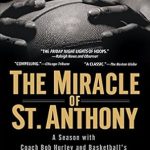 An Inspiring Journey Through High School Basketball: The Miracle of St. Anthony: A Season with Coach Bob Hurley and Basketball’s Most Improbable Dynasty
