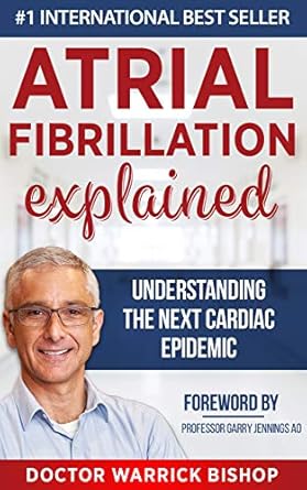 Essential Read: Atrial Fibrillation Explained: Understanding The Next Cardiac Epidemic
