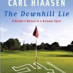 An Unforgettable Journey of Reflection: A Review of ‘The Downhill Lie’
