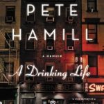 Unveiling the Struggles and Triumphs: A Review of A Drinking Life: A Memoir