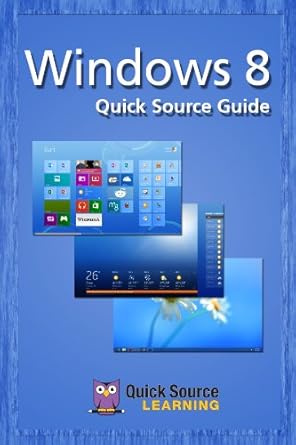 Unlock Your Productivity: A Comprehensive Review of Windows 8 Quick Source Guide