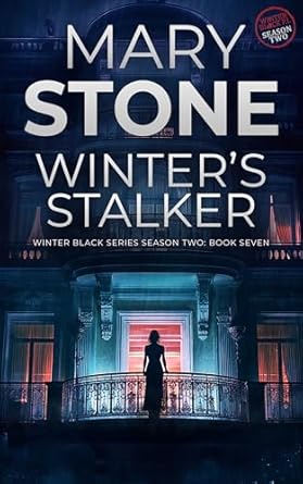 Unraveling the Thrills: A Gripping Review of Winter’s Stalker: Winter Black Season Two (Winter Black FBI Mysteries Book 25)