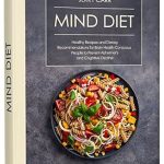 Discover the Secrets to a Healthier Brain: A Comprehensive Review of MIND DIET: Brain Health Revolution | The Alzheimer’s Prevention Food Guide & Cookbook