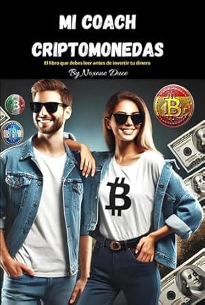 Descubre el Poder de las Criptomonedas: Reseña de MI COACH CRIPTOMONEDAS (Spanish Edition)