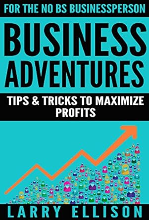 Must-Read Insights: Business Adventures: Tips and Tricks to Maximize Profits from Amazon