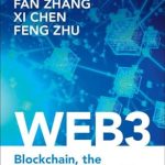 Unlocking the Future: A Comprehensive Review of ‘Web3: Blockchain, the New Economy, and the Self-Sovereign Internet’