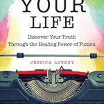 Transformative Journey Awaits: A Review of Rewrite Your Life: Discover Your Truth through the Healing Power of Fiction Transformative Journey Awaits: A Review of Rewrite Your Life: Discover Your Truth through the Healing Power of Fiction