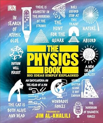 Discover the Wonders of Science: A Comprehensive Review of The Physics Book: Big Ideas Simply Explained (DK Big Ideas)