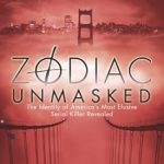 Uncover the Truth: A Compelling Review of Zodiac Unmasked: The Identity of America’s Most Elusive Serial Killer Revealed