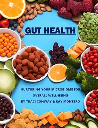 Discover the Secrets to Optimal Wellness: A Comprehensive Review of ‘GUT HEALTH: NURTURING YOUR MICROBIOME FOR OVERALL WELL-BEING’