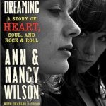 An Unforgettable Journey Through Music: Kicking & Dreaming: A Story of Heart, Soul, and Rock & Roll