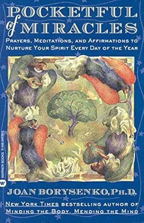 Discover the Transformative Power of Daily Inspiration: A Review of ‘Pocketful of Miracles: Prayer, Meditations, and Affirmations to Nurture Your Spirit Every Day of the Year’