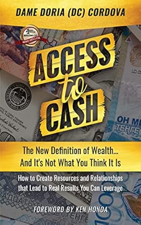 Unlocking Financial Freedom: A Must-Read Review of ‘Access to Cash: The New Definition of Wealth…And It’s Not What You Think It Is’