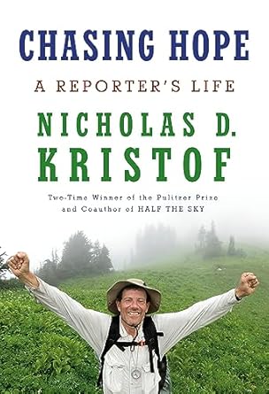 An Inspiring Journey of Resilience: A Review of Chasing Hope: A Reporter’s Life from Amazon