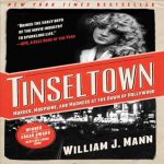 Unveiling the Dark Secrets of Early Cinema: A Captivating Review of Tinseltown: Murder, Morphine, and Madness at the Dawn of Hollywood