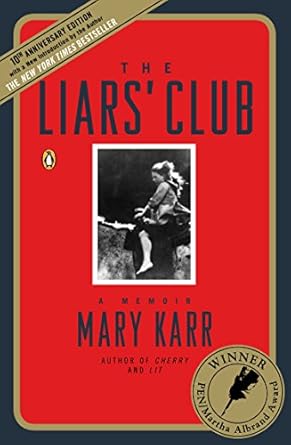 Captivating and Raw: A Review of The Liars’ Club: A Memoir