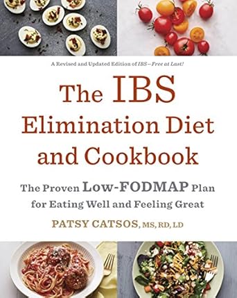 Transform Your Gut Health: A Comprehensive Review of The IBS Elimination Diet and Cookbook: The Proven Low-FODMAP Plan for Eating Well and Feeling Great