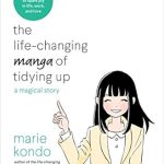 Discover the Transformative Power of Decluttering: A Review of The Life-Changing Manga of Tidying Up: A Magical Story Discover the Transformative Power of Decluttering: A Review of The Life-Changing Manga of Tidying Up: A Magical Story