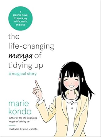 Discover the Transformative Power of Decluttering: A Review of The Life-Changing Manga of Tidying Up: A Magical Story