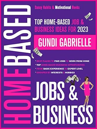 Unlock Your Work-from-Home Potential: A Comprehensive Review of ‘Top Home-Based Job & Business Ideas for 2025!: Best Places to Find Work at Home Jobs Grouped by Interests & Hobbies – Basic to Expert Level (Passive Income Freedom Series)’