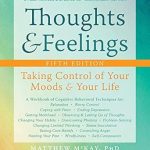 Transform Your Emotional Well-Being: An In-Depth Review of ‘Thoughts and Feelings: Taking Control of Your Moods and Your Life’ Transform Your Emotional Well-Being: An In-Depth Review of ‘Thoughts and Feelings: Taking Control of Your Moods and Your Life’