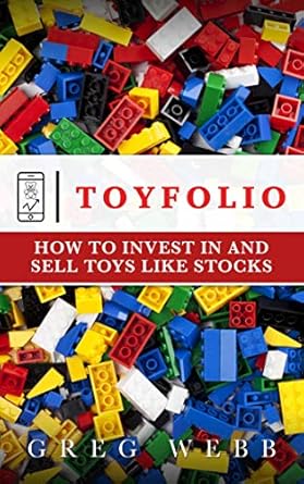 Discover the Secrets of Toy Investing: A Comprehensive Review of Toyfolio: How to Invest in and Sell Toys Like Stocks from Amazon