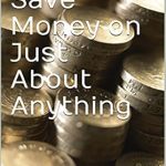 Unlock Incredible Savings: A Comprehensive Review of How to Save Money on Just About Anything from Amazon