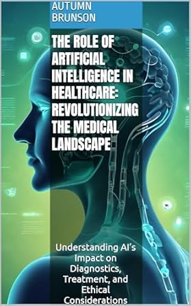 Unveiling the Future: A Comprehensive Review of The Role of Artificial Intelligence in Healthcare: Revolutionizing the Medical Landscape
