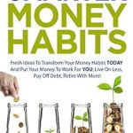 Unlock Financial Freedom: A Comprehensive Review of ‘A Kick-Ass Guide to Smarter Money Habits: Fresh Ideas to Transform Your Money Habits TODAY and Put Your Money to Work for YOU; Live on Less, Pay Off Debt, … with More! (TheMoolahMaestro Series Book 1) Unlock Financial Freedom: A Comprehensive Review of ‘A Kick-Ass Guide to Smarter Money Habits: Fresh Ideas to Transform Your Money Habits TODAY and Put Your Money to Work for YOU; Live on Less, Pay Off Debt, … with More! (TheMoolahMaestro Series Book 1)