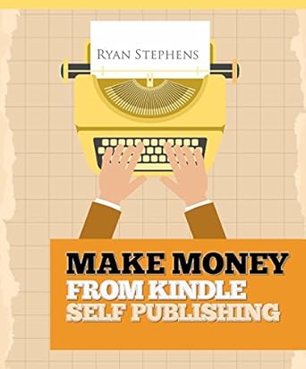 Unlock Your Financial Freedom: A Comprehensive Review of ‘Make Money From Kindle Self-Publishing: My Secret Personal Blueprint for Making Over 5k Each Month Self Publishing Through Amazon Kindle, Createspace and … with kindle) (Self-Publishing Made Easy)’