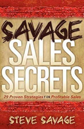 Unlock Your Sales Potential: A Review of Savage Sales Secrets: 29 Proven Strategies for Profitable Sales from Amazon