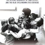 Transformative Insights Await: Shades of Brown: The Official Biography of Jane Elliott and the Blue Eyes, Brown Eyes Exercise
