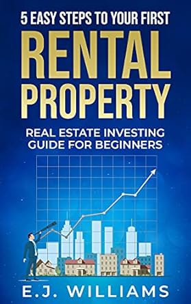 Unlock Your Real Estate Potential: A Comprehensive Review of 5 Easy Steps to Your First Rental Property – Real Estate Investing Guide for Beginners