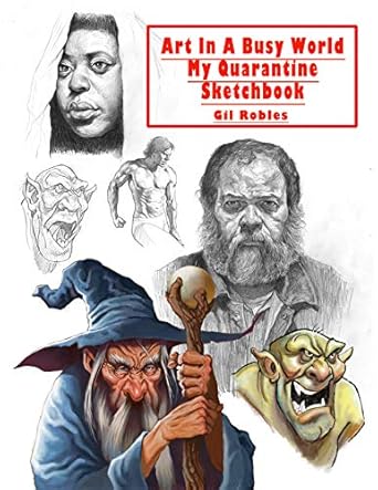 Discover Creativity Amidst Chaos: A Review of ‘Art In A Busy World: My Quarantine Sketchbook [Print Replica]’