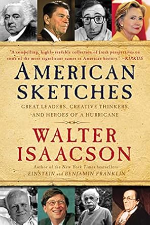 Must-Read Insights: American Sketches: Great Leaders, Creative Thinkers, and Heroes of a Hurricane