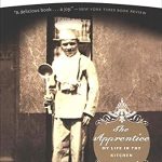 Discover Culinary Wisdom: A Review of The Apprentice: My Life in the Kitchen